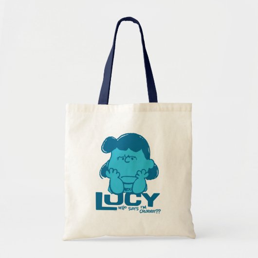 Peanuts | Lucy Wie zegt dat ik Crabby ben? Tote Bag (Voorkant)