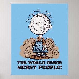 Peanuts   Pigpen De wereld heeft rommelige mensen  Poster