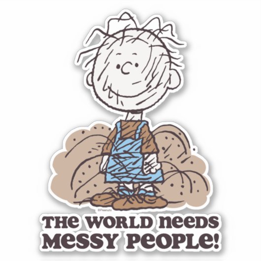Peanuts | Pigpen De wereld heeft rommelige mensen  Sticker (Voorkant)