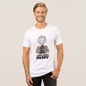 Peanuts | Pigpen De wereld heeft rommelige mensen  Tri-Blend Shirt (Voorkant volledig)
