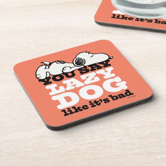Peanuts | Snoopy je zegt luie hond alsof het slech Bier Onderzetter (Linkerzijde)