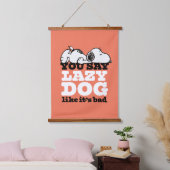 Peanuts | Snoopy je zegt luie hond alsof het slech Hangend Wandkleed (Slaapkamer)