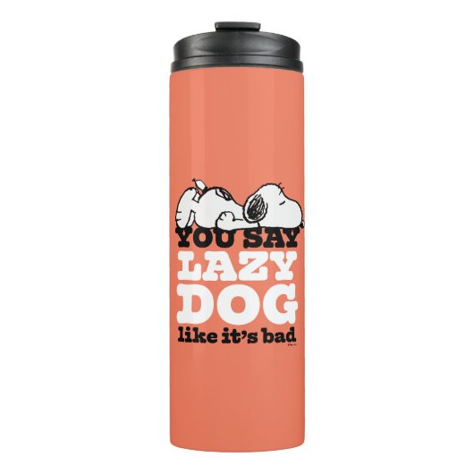 Peanuts | Snoopy je zegt luie hond alsof het slech Thermosbeker (Voorkant)