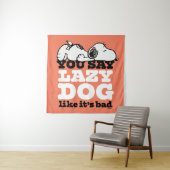 Peanuts | Snoopy je zegt luie hond alsof het slech Wandkleed (In situ)