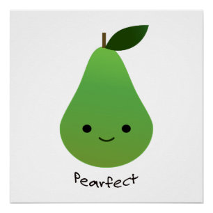 Pearfect Cute Kawaii Pear Perfect Poster