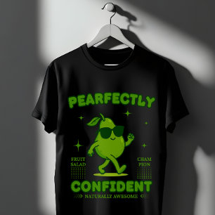 PEARfect Vol vertrouwen Leuke Peer Puntige Cool Fr T-shirt