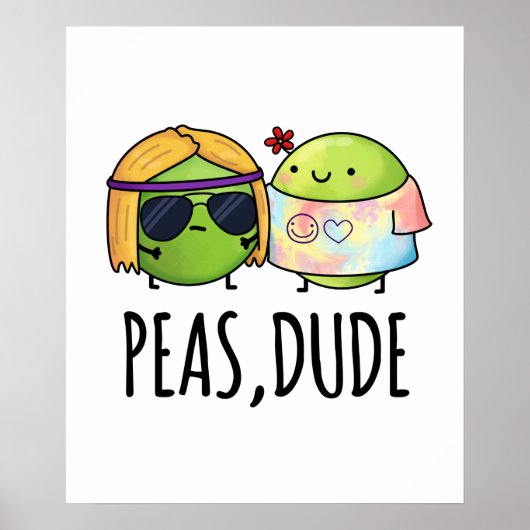 Peas guy Funny Hippie Pea Pun Poster (Voorkant)