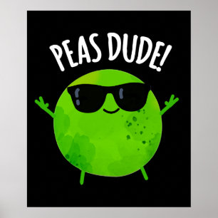 Peas Guy Funny Veggie Pea Pun Dark BG Poster