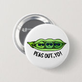 Peas Out Yo Funny Peas Pun Ronde Button 5,7 Cm (Voorkant /achterkant)