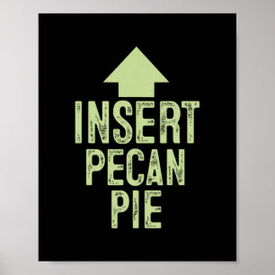 Pecannentaart invoegen Funny Thanksgiving Wijzende Poster