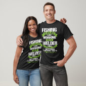 Pêche Welder Funny Tshirt cadeau pour soudure Work (Unisexe)