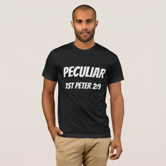 PECULIAR 1e PETER 2:9 Christelijke T-shirts (Voorkant volledig)