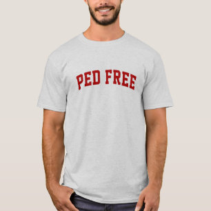 PED Free T-shirt
