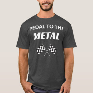 Pedaal naar de Metal Drag Racer Street Racing T-shirt