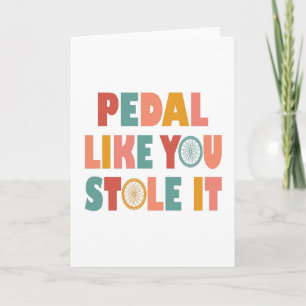 Pedal als jij houdt het tegen - Grappig fietsen Kaart