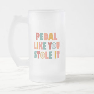 Pedal als jij houdt het tegen - Grappig fietsen Matglas Bierpul