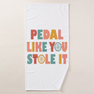 Pédale Comme Vous L'Avez Volé - Drôle Cyclisme