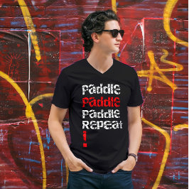 Peddel... Herhalen - Stand up paddle board ontwerp T-shirt
