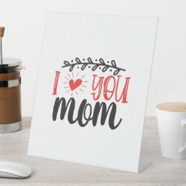 Pedestal Sign. "I Love You Mam" Reclamebord Met Voetstuk
