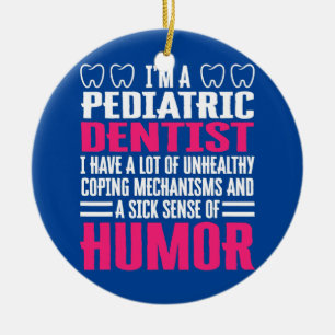 Pediatrische tandarts Apparel Cute Funny Dentists Keramisch Ornament