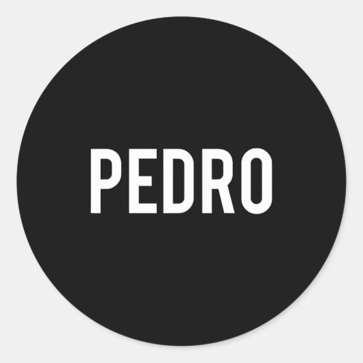 Pedro - Cool New Funny Name Fan Gift Tee Ronde Sticker (Voorkant)