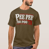 Pee Pee Poo Poo 2024 T-shirt (Voorkant)