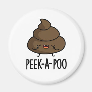Peek A Poo Funny Poop Pun Magneet