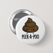 Peek A Poo Funny Poop Pun Ronde Button 5,7 Cm (Voorkant /achterkant)