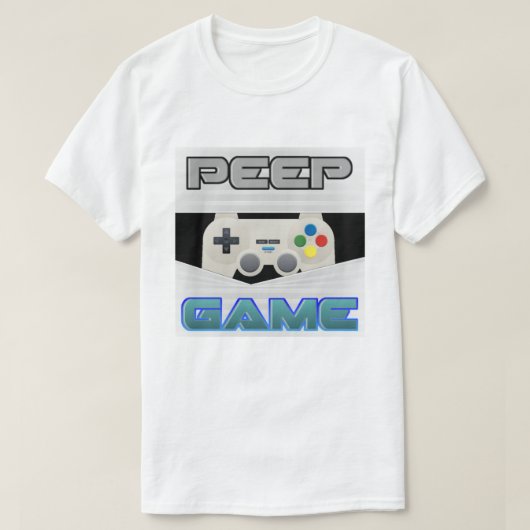 Peep Game T-Shirt (Design voorkant)