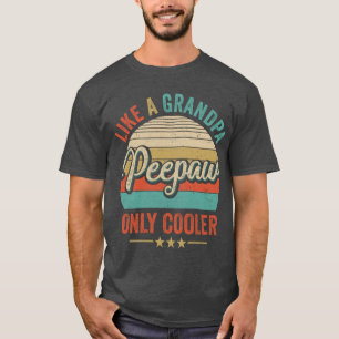 Peepaw als een opa alleen maar koeleraar pap Fath T-shirt