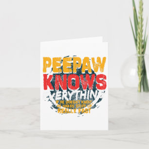 Peepaw weet alles grappig peepaw vaders dag g kaart