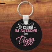 Peggy, natuurlijk ben ik Geweldige dat ik Peggy be Sleutelhanger (Voorkant)