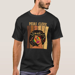 Peims Clerk Afro African American Women Black Hist T-shirt