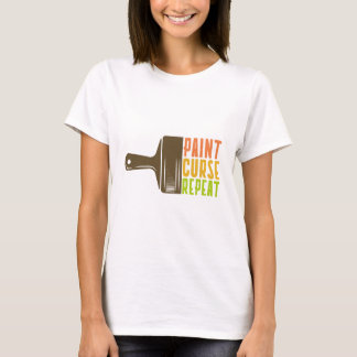 Peindre. Maudire. Répéter. T-shirt drôle pour pein