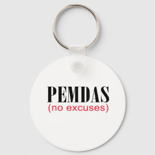 PEMDAS _ geen excuses Sleutelhanger