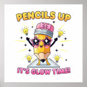 Pencils Up It's Glow Time Poster (Voorkant)