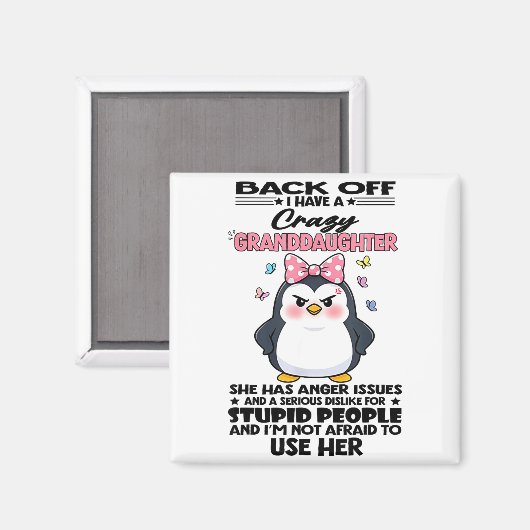 Penguin Back Off I Have A Crazy Granddaughter She  Magneet (Voorkant / Achterkant)