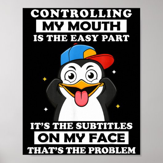Penguin Funny Controlling My Mouth Is The Easy Par Poster (Voorkant)