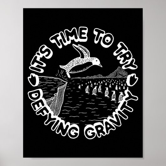 Penguin It's Time To Try Defying Gravity  Poster (Voorkant)