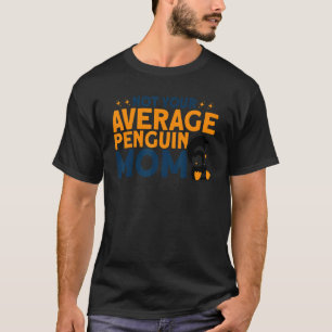 Penguin niet je gemiddelde Penguin-mam Penguin-Lov T-shirt
