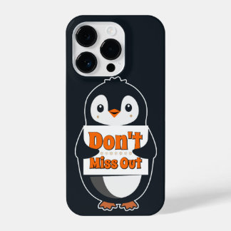 Penguin with Don't Miss Out Sign iPhone 14 Plus Hoesje