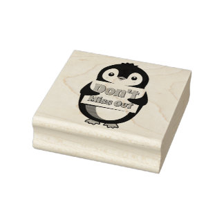 Penguin with Don't Miss Out Sign Rubberstempel
