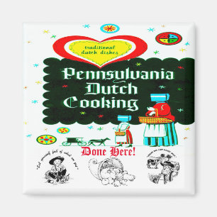 "PENNSYLVANIA Dutch COOKERY" Magneet