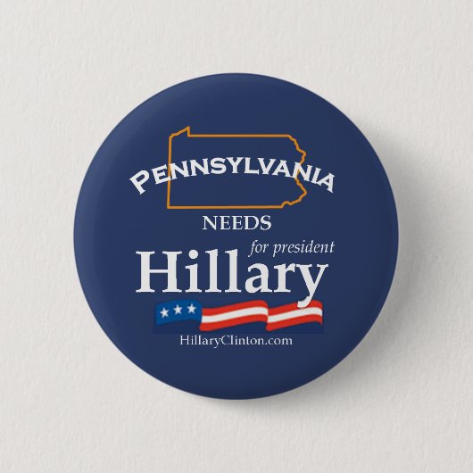 Pennsylvania Needs Hillary Button (Voorkant)