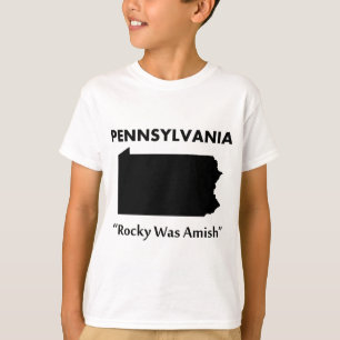 Pennsylvania - Rocky Was Amish T-shirt