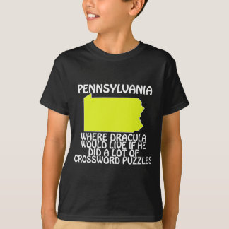 Pennsylvania - Waar Dracula zou wonen als hij... T-shirt