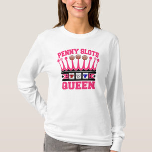 Penny Slots Queen T-shirt