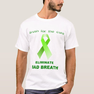 Penseel voor de behandeling, ELIMINEREN BAD BREATH T-shirt