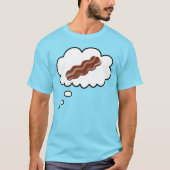 Penser à Bacon drôle T-shirt (Devant)