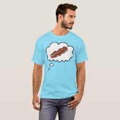 Penser à Bacon drôle T-shirt (Devant entier)